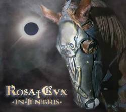 Rosa Crux : In Tenebris